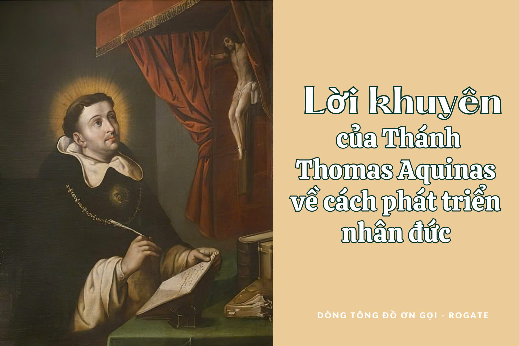 Lời khuyên của Thánh Thomas Aquinas về cách phát triển nhân đức